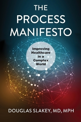 The Process Manifesto - Douglas Slakey