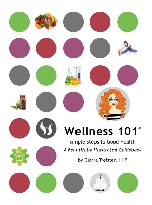 Wellness 101 - Gloria Treister