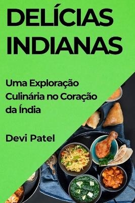 Delícias Indianas - Devi Patel