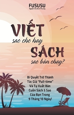 Viết Sao Cho Hay S�ch Sao B�n Chạy -  FuSuSu