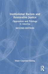 Institutional Racism and Restorative Justice - Carpenter Emling, Diane