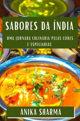 Sabores da Índia - Anika Sharma