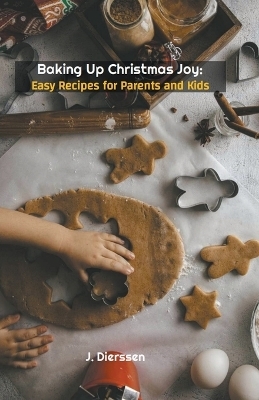 Baking Up Christmas Joy - Jan Dierssen, J Dierssen