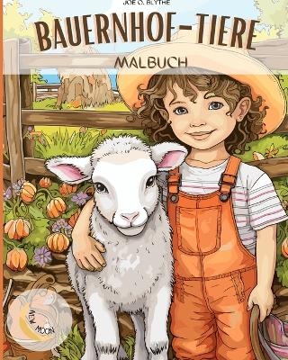 Bauernhof Tiere Malbuch - Joe O Blythe