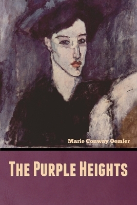 The Purple Heights - Marie Conway Oemler