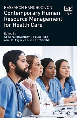 Research Handbook on Contemporary Human Resource Management for Health Care - 