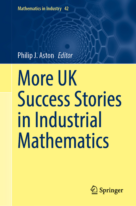 More UK Success Stories in Industrial Mathematics - 