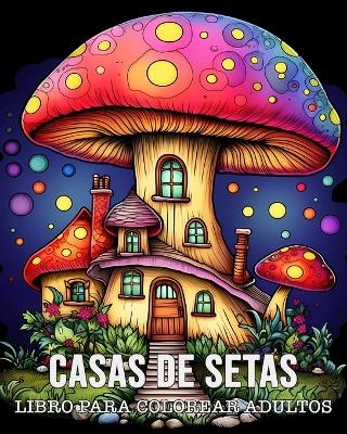 Libro Para Colorear Adultos Casas de Setas - Lea Sch�ning Bb