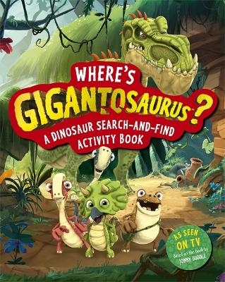 Where's Gigantosaurus? -  Cyber Group Studios