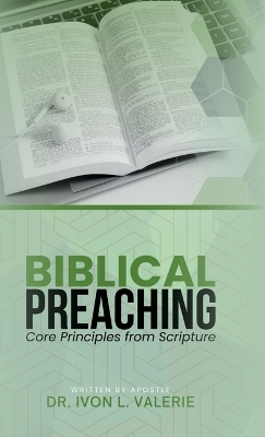 Biblical Preaching - Ivon L Valerie