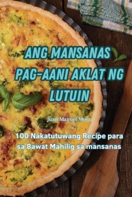 Ang Mansanas Pag-Aani Aklat Ng Lutuin -  MORA