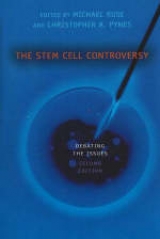 The Stem Cell Controversy - Ruse, Michael; Pynes, Christopher A.