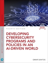 Developing Cybersecurity Programs and Policies in an AI-Driven World - Santos, Omar