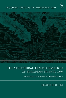 The Structural Transformation of European Private Law - Leone Niglia