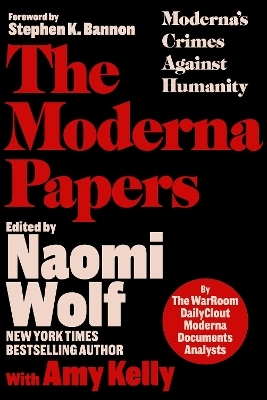 The Moderna Papers -  The WarRoom/DailyClout Pfizer Documents Analysts