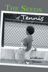 The Seeds of Tennis - William Strain