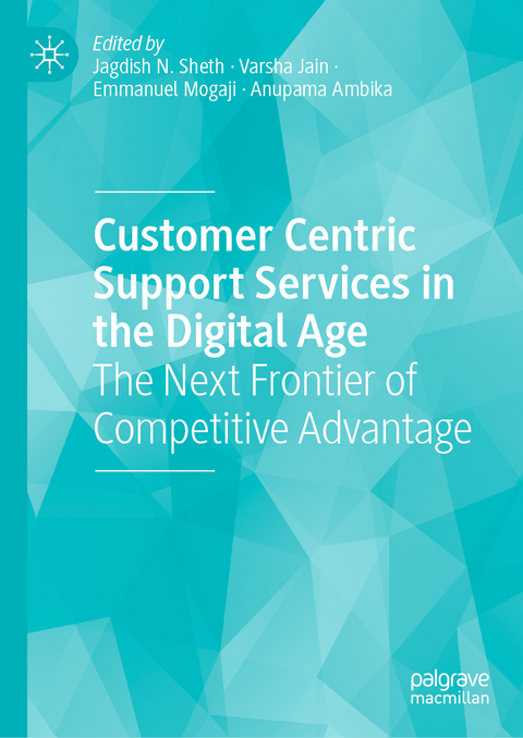 Customer Centric Support Services in the Digital Age - 