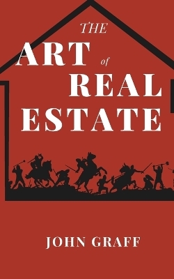 The Art of Real Estate - John Graff