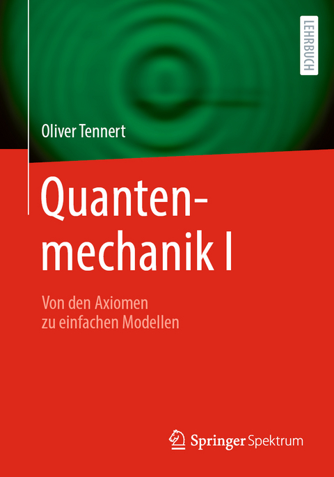 Quantenmechanik I - Oliver Tennert