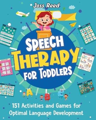 Speech Therapy for Toddlers - Joss Reed