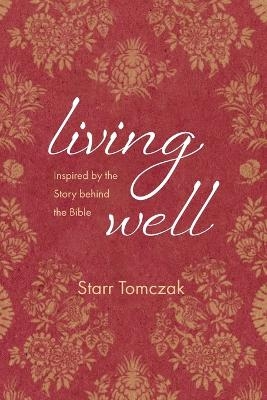 Living Well - Starr Tomczak