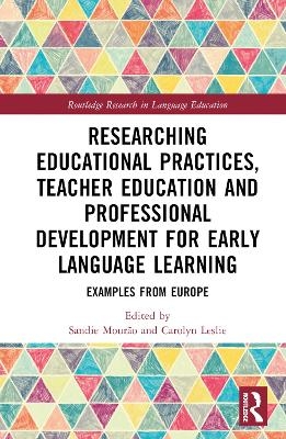 Researching Educational Practices, Teacher Education and Professional Development for Early Language Learning - 