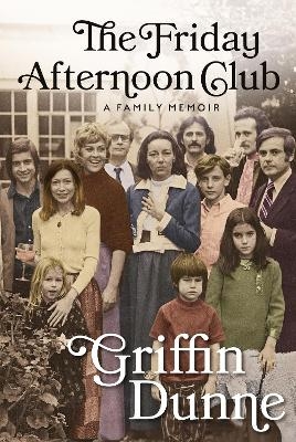 The Friday Afternoon Club - Griffin Dunne