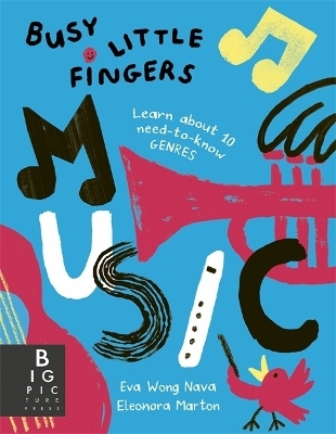 Busy Little Fingers: Music - Eva Wong Nava