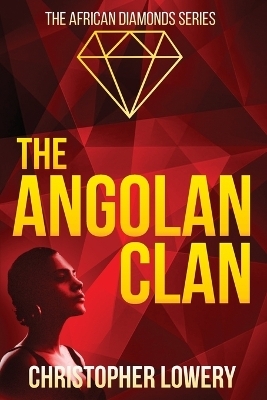 The Angolan Clan - Christopher Lowery