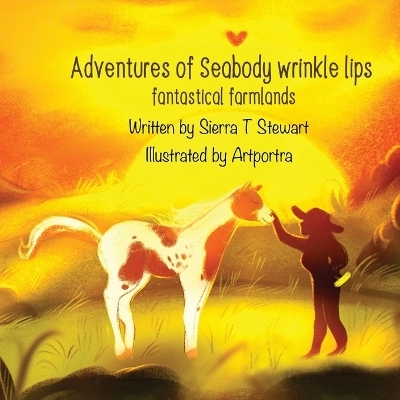 Adventures of Seabody Wrinkle Lips - Sierra T Stewart