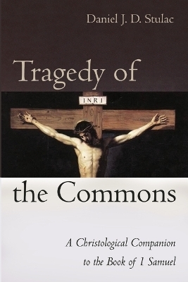 Tragedy of the Commons - Daniel J D Stulac