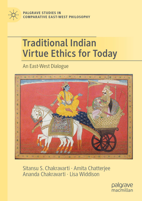Traditional Indian Virtue Ethics for Today - 