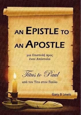An Epistle to an Apostle - Gary B Lewis