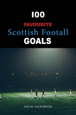 It's a Goal - Archie Macpherson