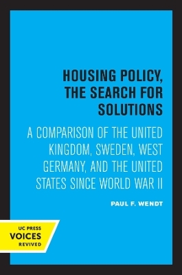 Housing Policy, the Search for Solutions - Paul F. Wendt