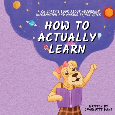 How to Actually Learn - Charlotte Dane