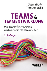 Teams & Teamentwicklung - Hofert, Svenja; Visbal, Thorsten