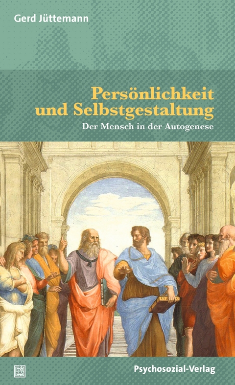 Persönlichkeit und Selbstgestaltung - Gerd Jüttemann