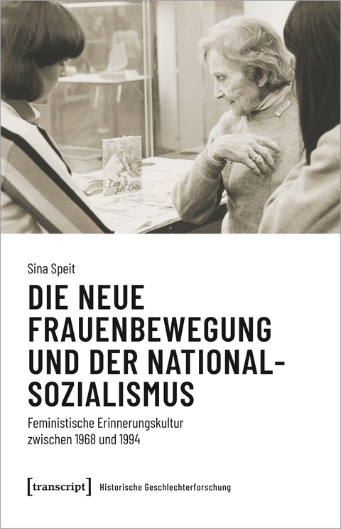 Die neue Frauenbewegung und der Nationalsozialismus - Sina Speit