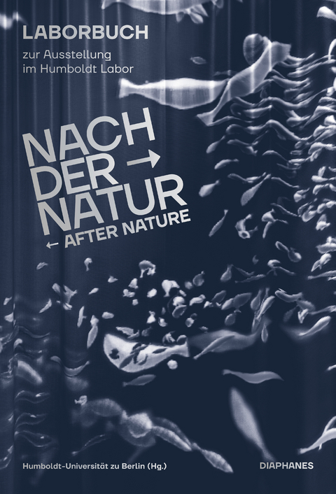 Nach der Natur – After Nature - 