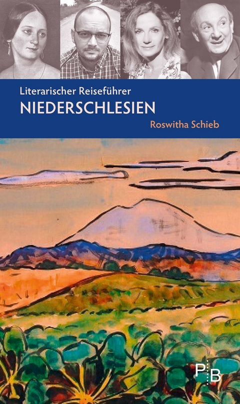 Literarischer Reiseführer Niederschlesien - Roswitha Schieb