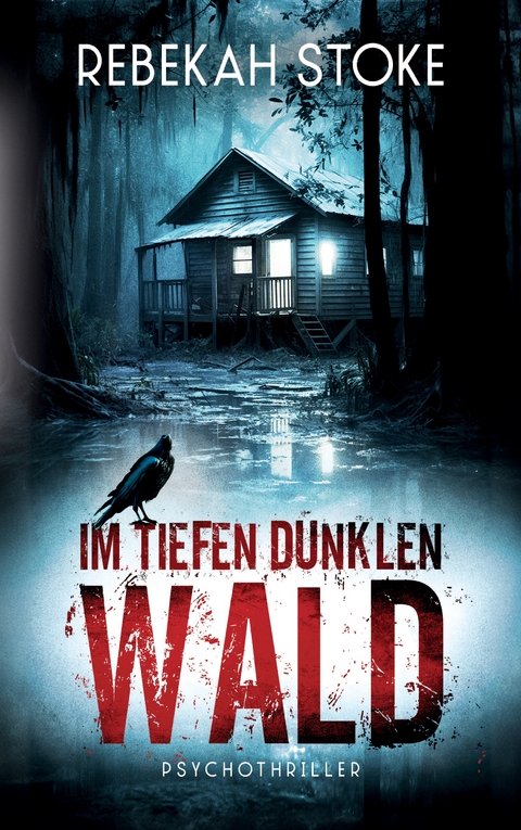 Im tiefen dunklen Wald - Rebekah Stoke