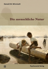 Die menschliche Natur - Donald W. Winnicott