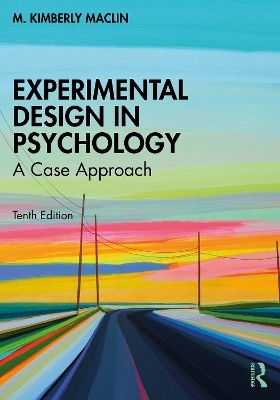 Experimental Design in Psychology - M. Kimberly MacLin