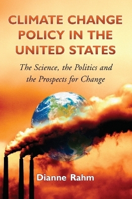 Climate Change Policy in the United States - Dianne Rahm