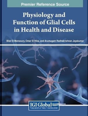 Physiology and Function of Glial Cells in Health and Disease - 