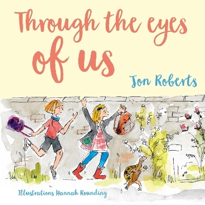 Through the Eyes of Us - Jon Roberts
