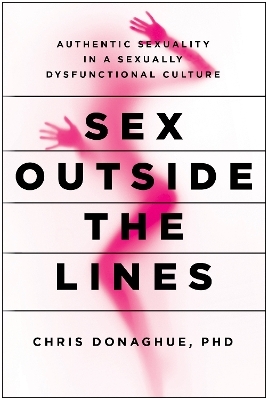 Sex Outside the Lines - Chris Donaghue