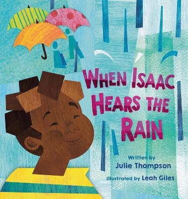 When Isaac Hears the Rain - Julie Thompson