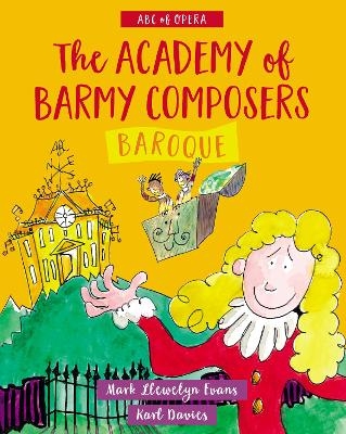 ABC of Opera: Academy of Barmy Composers, The - Baroque - Mark Llewelyn Evans